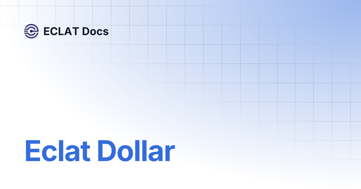 Eclat Dollar | ECLAT Docs